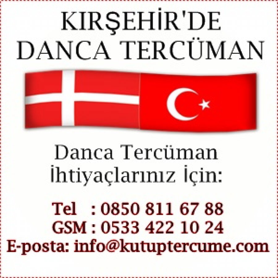 Kırşehir Danca Yeminli Tercüman