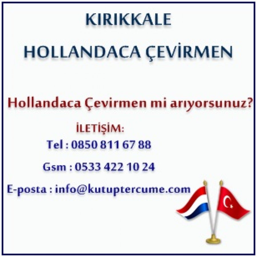 Hollandaca Çevirmenlik Kırıkkale Tercüme