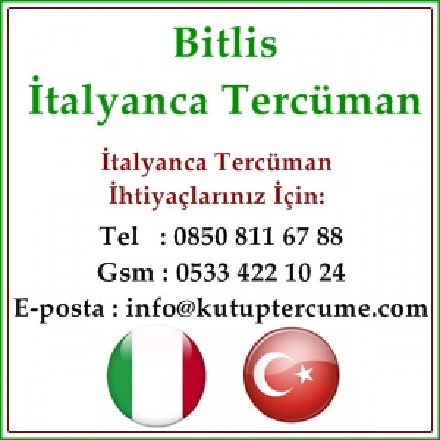 İtalyanca Yeminli Tercüman Bitlis