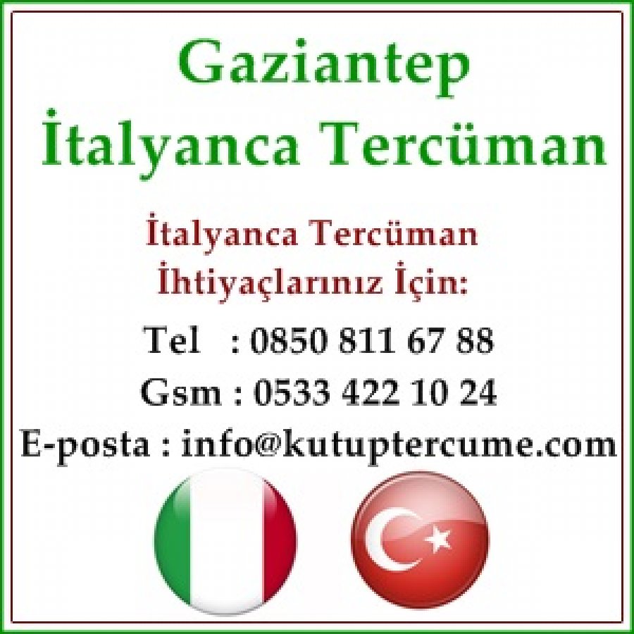İtalyanca Yeminli Tercüman Gaziantep