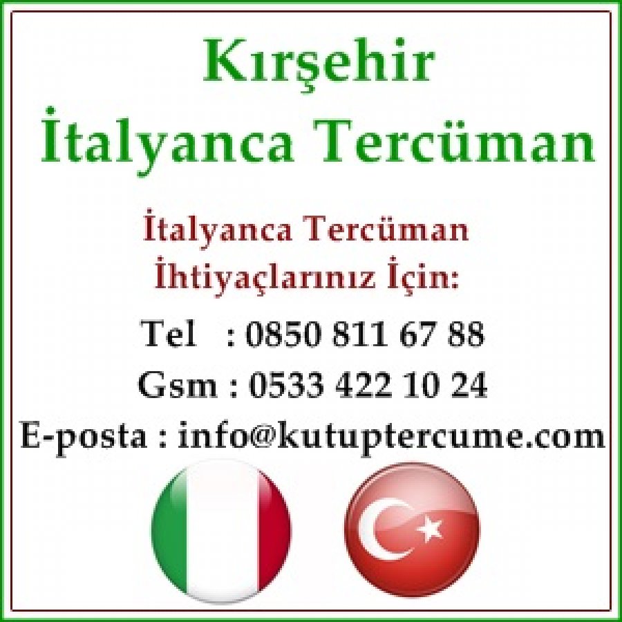 İtalyanca Yeminli Tercüman Kırşehir