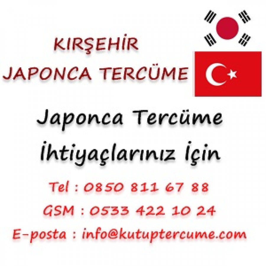Japonca Tercümanlık Hizmetleri Kırşehir
