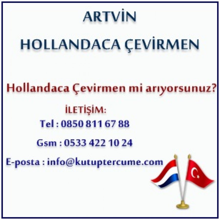 Hollandaca Çevirmenlik Artvin Tercüme