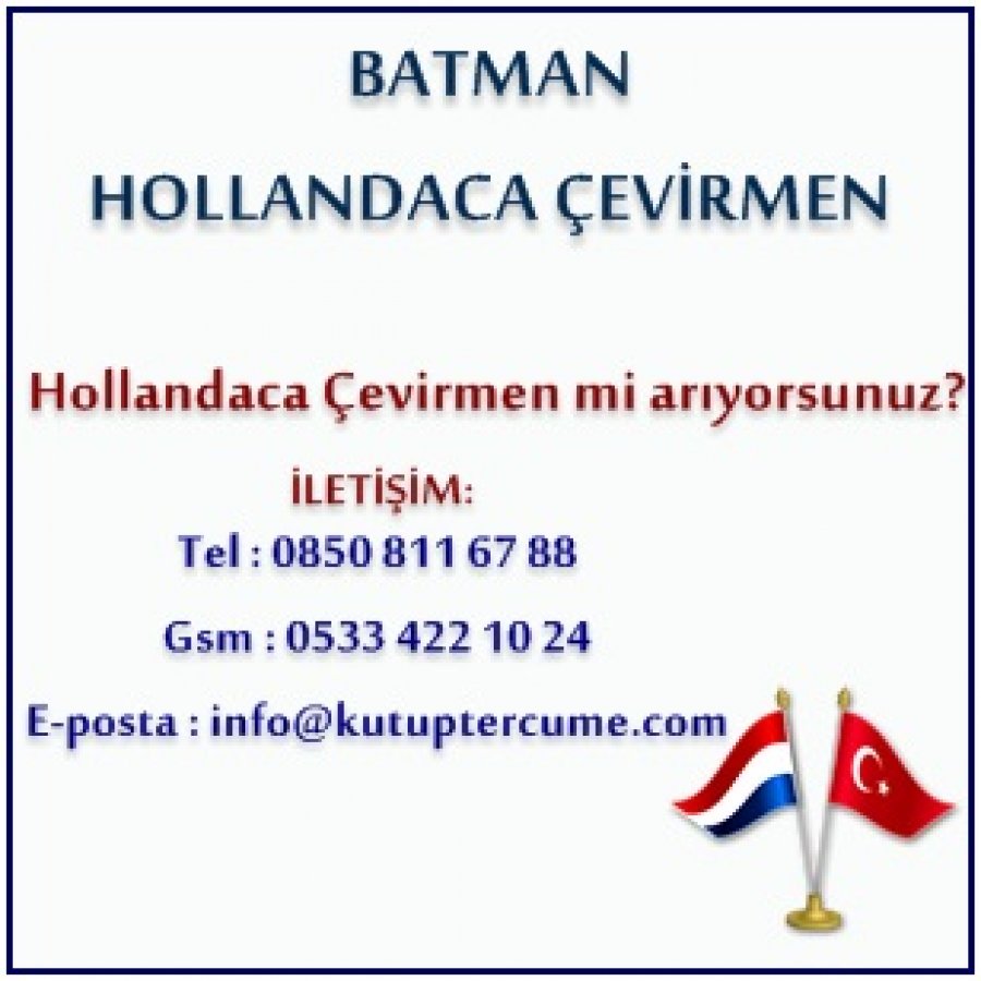 Hollandaca Çevirmenlik Batman Tercüme