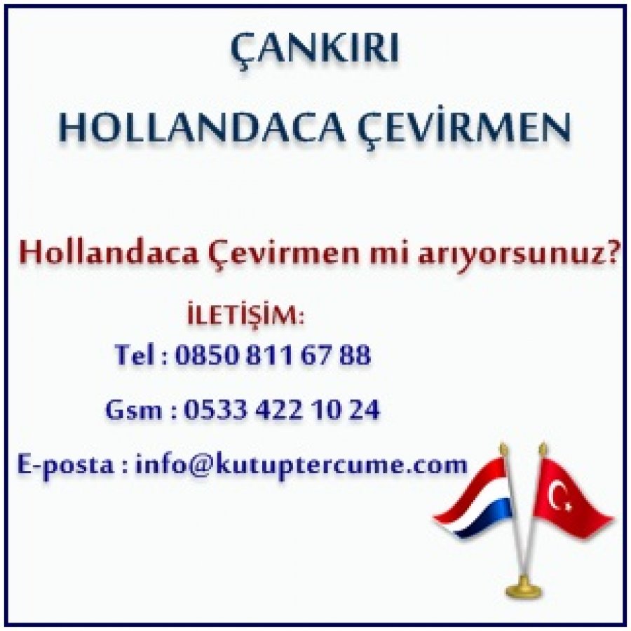 Hollandaca Çevirmenlik Çankırı Tercüme