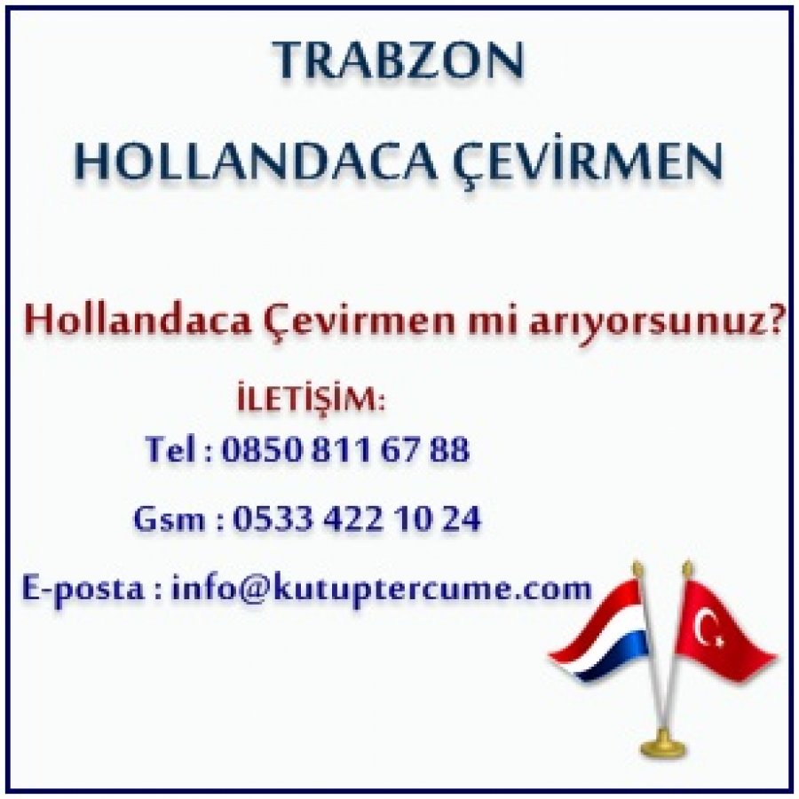 Hollandaca Çevirmenlik Trabzon Tercüme