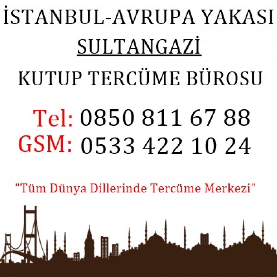 İstanbul Avrupa Yakası Sultangazi Tercüme Merkezi