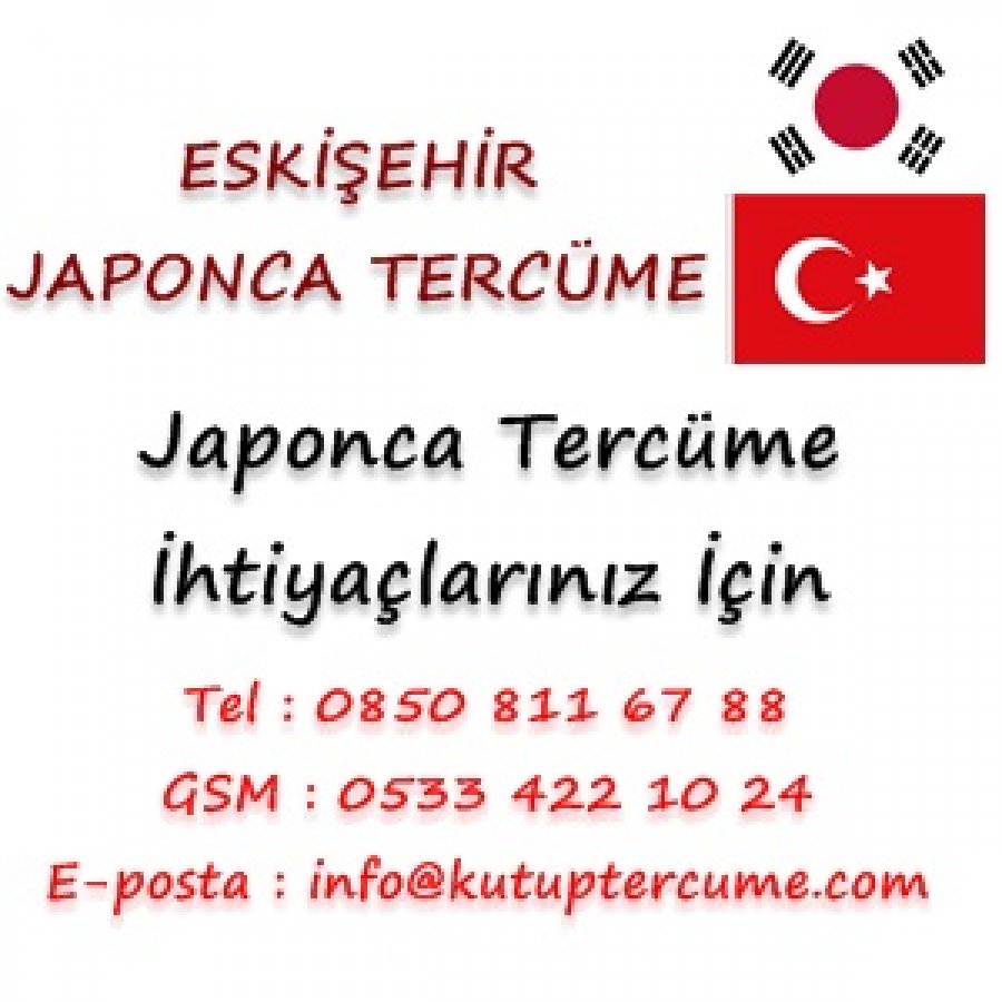Japonca Tercümanlık Hizmetleri Eskişehir