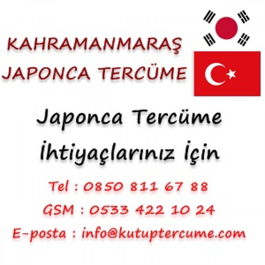 Japonca Tercümanlık Hizmetleri Kahramanmaraş
