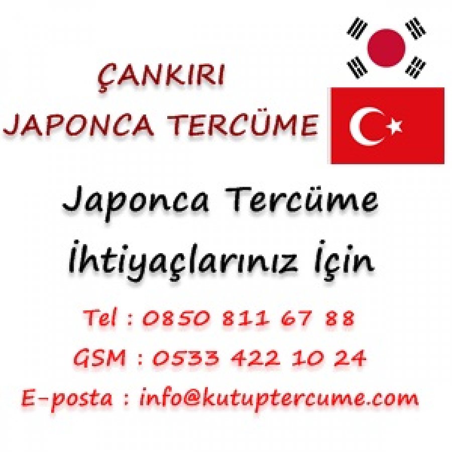 Japonca Tercümanlık Hizmetleri Çankırı