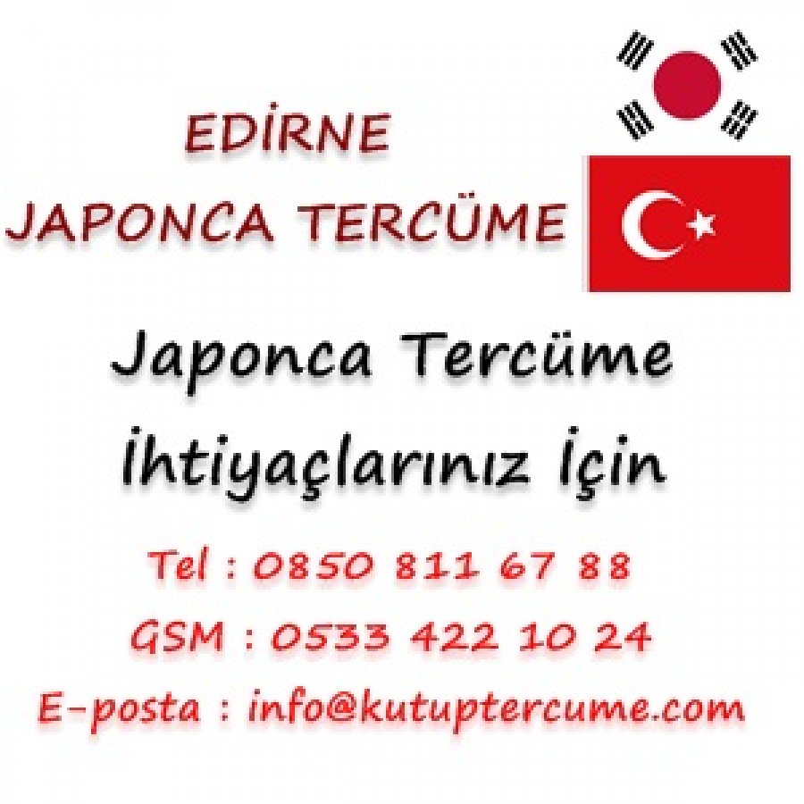 Japonca Tercümanlık Hizmetleri Edirne