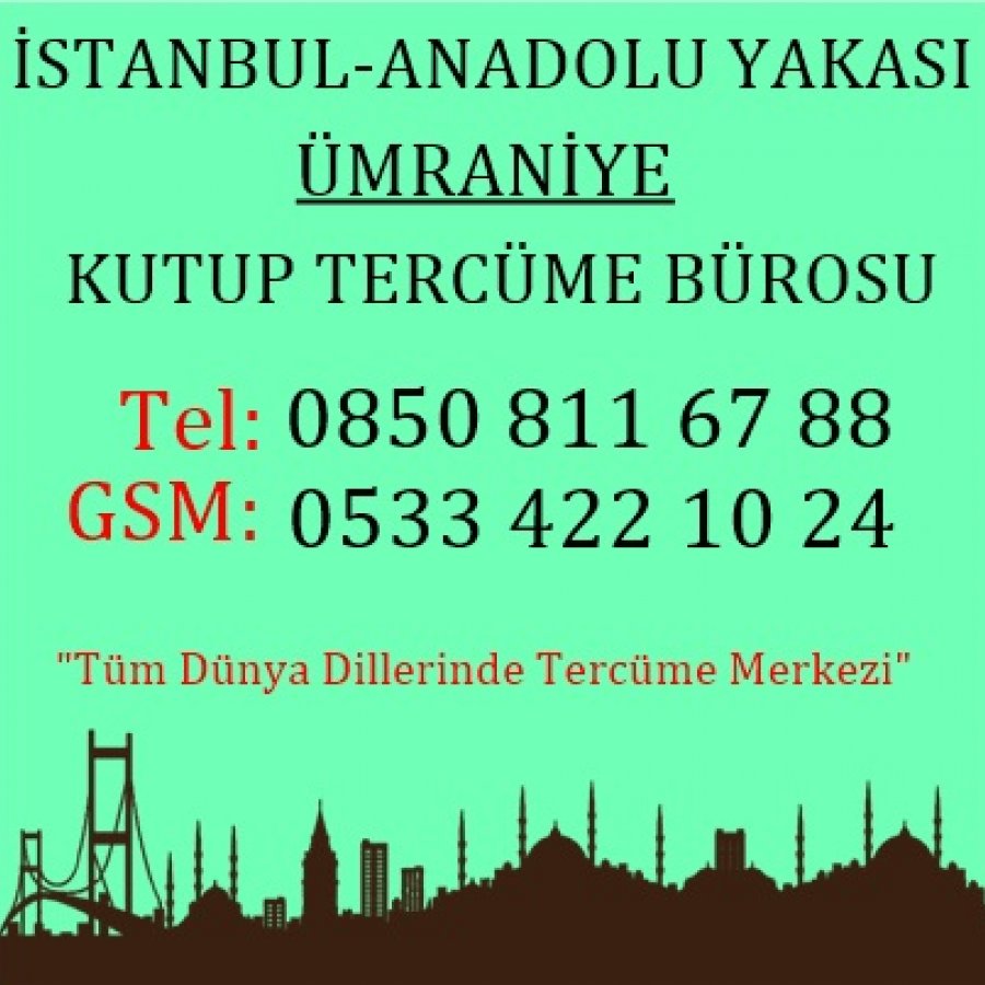 İstanbul Anadolu Yakası Ümraniye Tercüme Merkezi