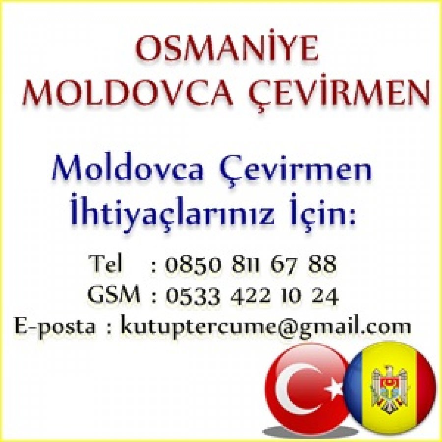 Moldovca Osmaniye Tercümanlık Hizmetleri