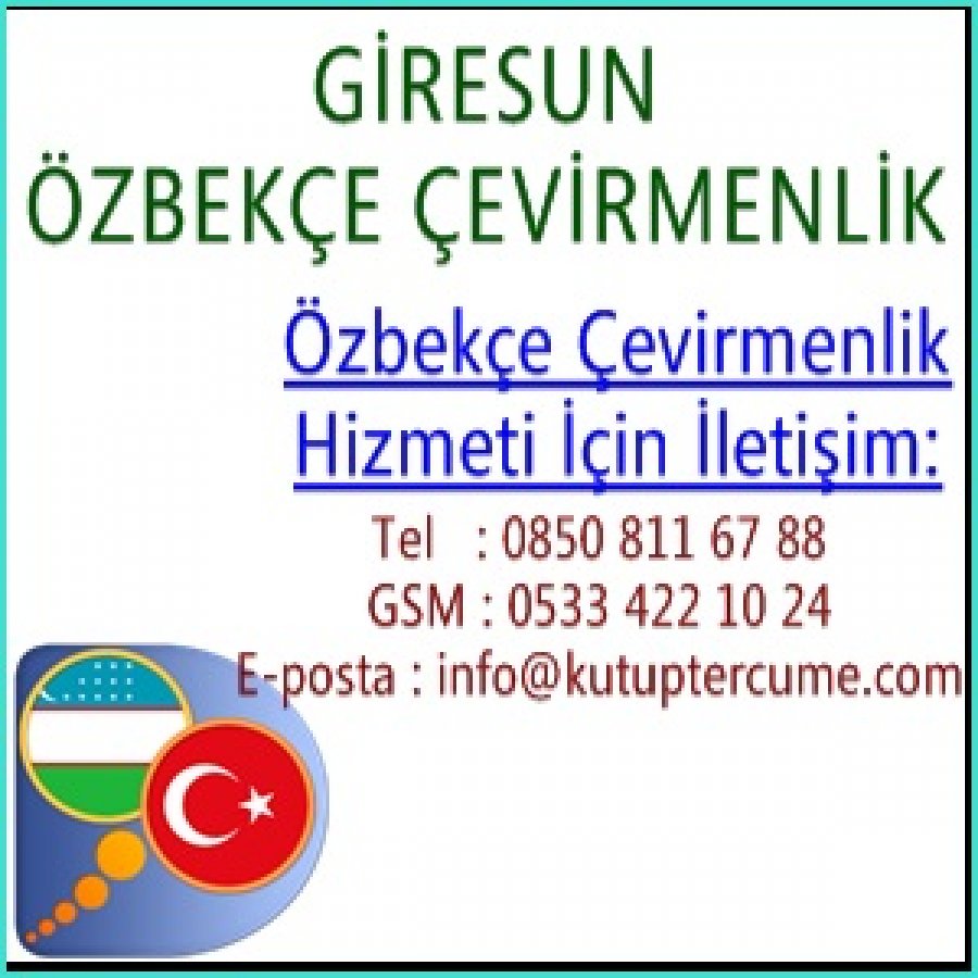 Özbekçe Yeminli Çevirmenlik Hizmeti Giresun