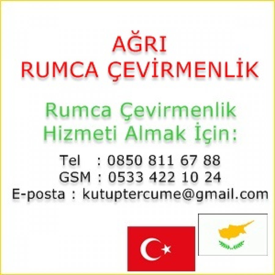 Rumca Yeminli Çevirmenlik Hizmetleri Ağrı