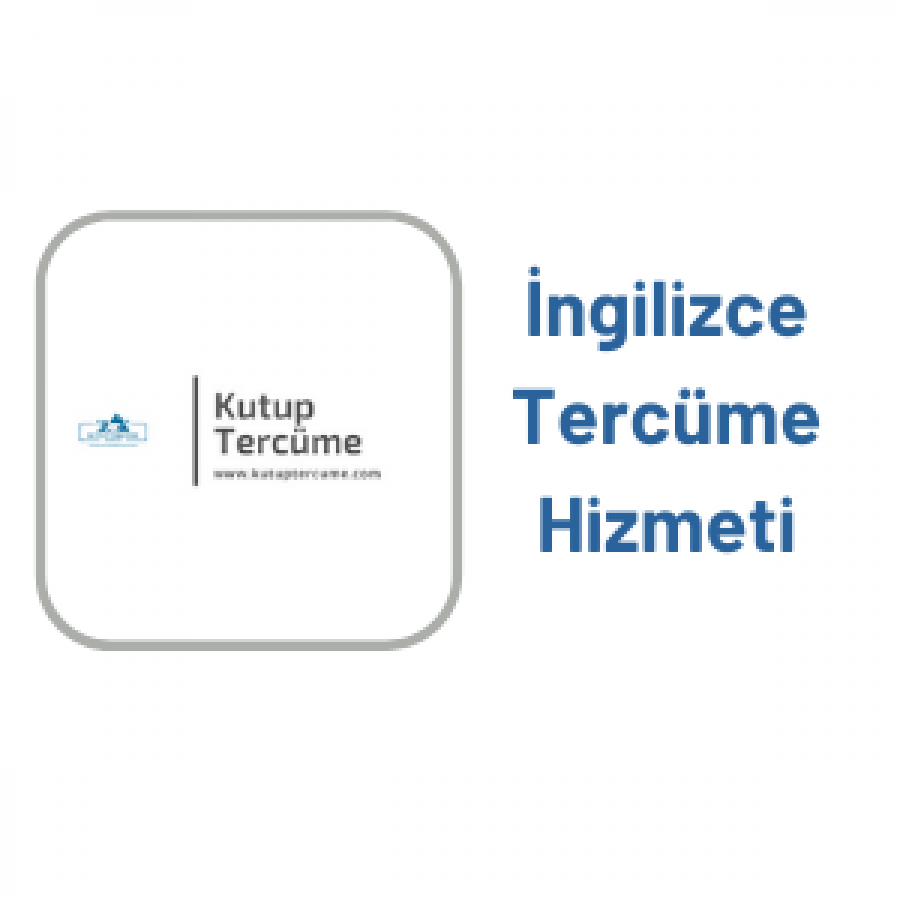 İngilizce Tercüme Hizmeti