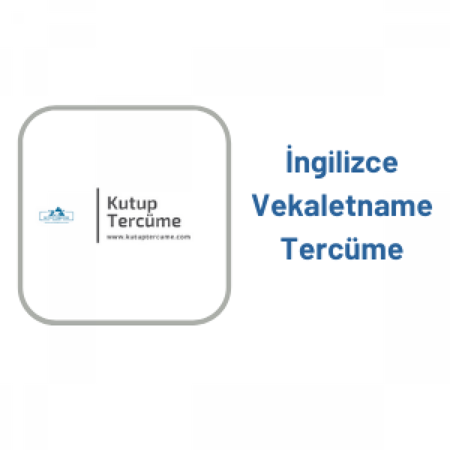 İngilizce Vekaletname Tercümesi