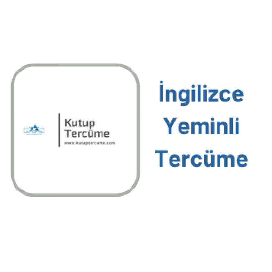 İngilizce Yeminli Tercüme