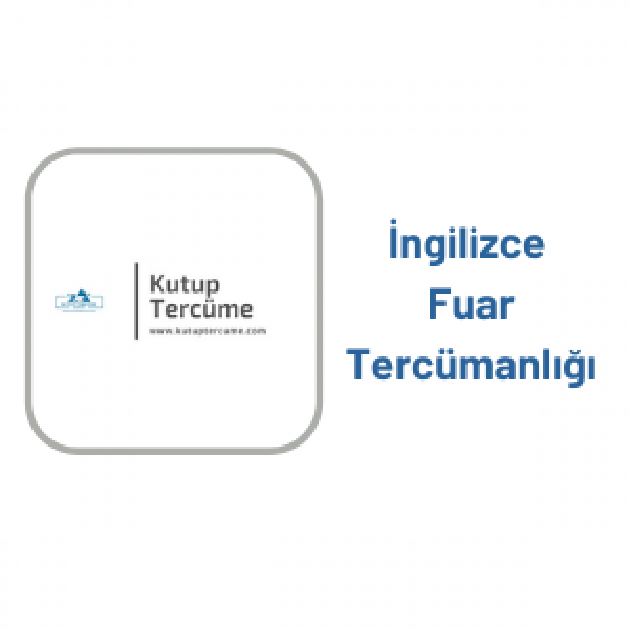 İngilizce Fuar Tercümanlığı Hizmeti