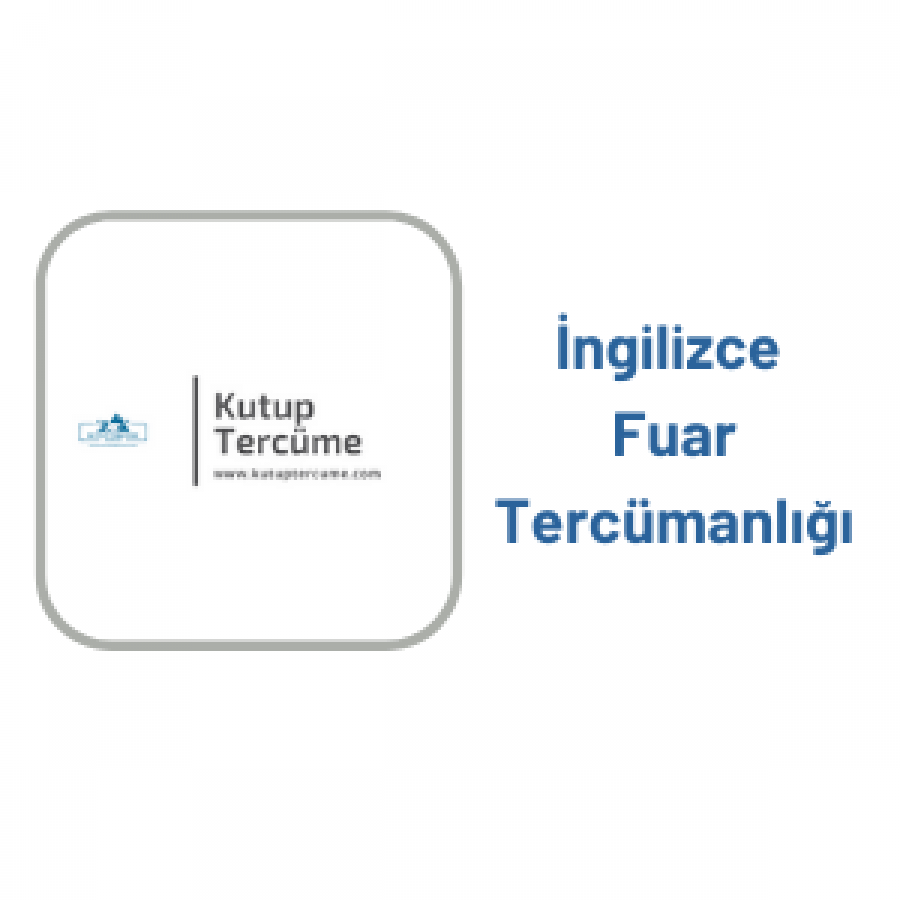 İngilizce Fuar Tercümanlığı Hizmeti 