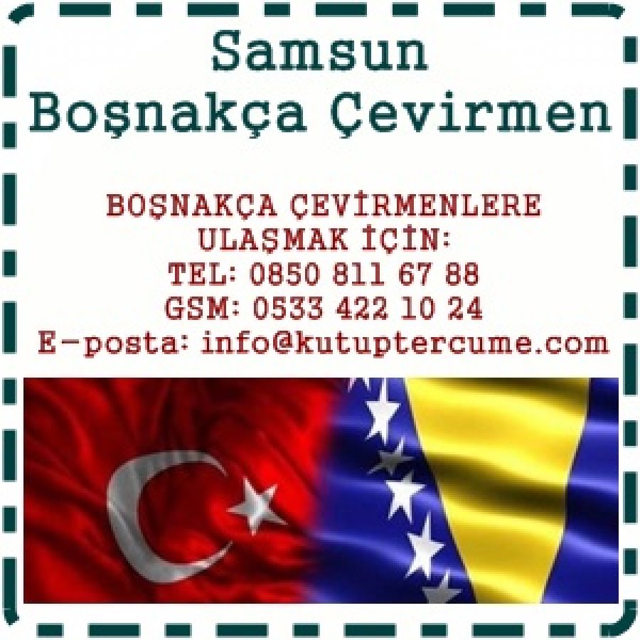 Boşnakça Tercümanlık Samsun