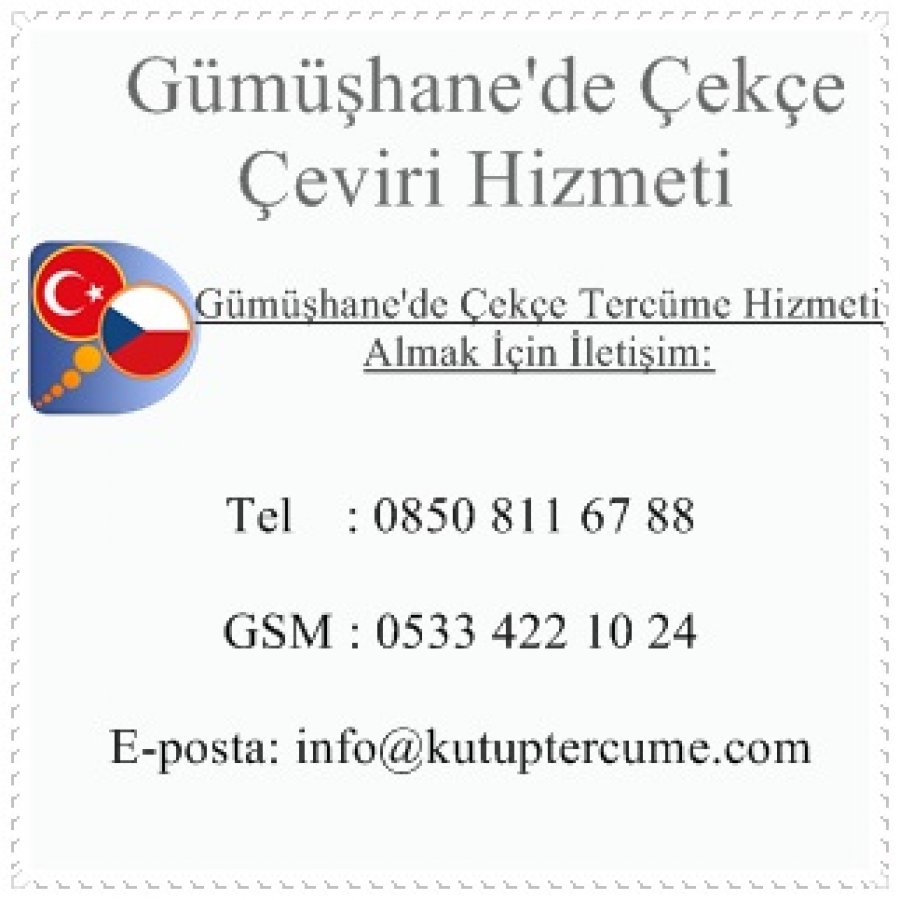 Gümüşhane'de Çekçe Tercüme