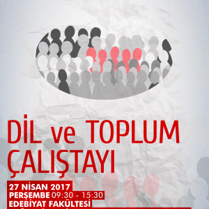 Hacettepe Üniversitesi 2017 Dil ve Toplum Çalıştayı