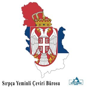 Sırpça Yeminli Tercüme Bürosu