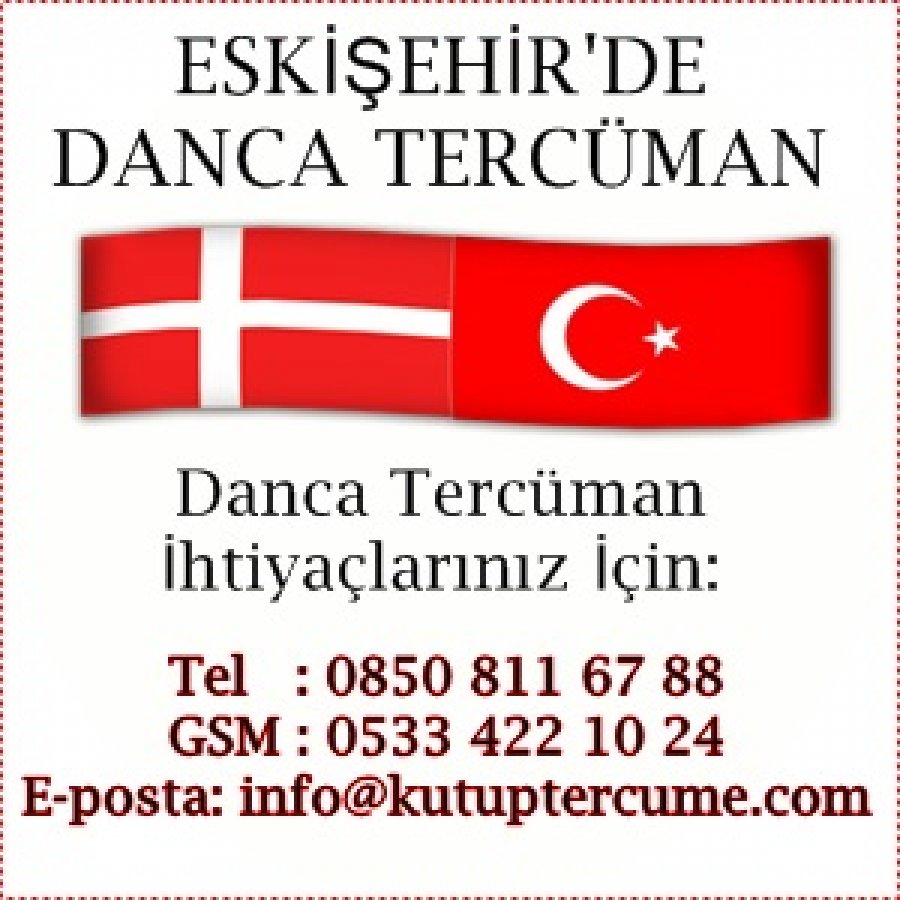 Eskişehir Danca Yeminli Tercüman