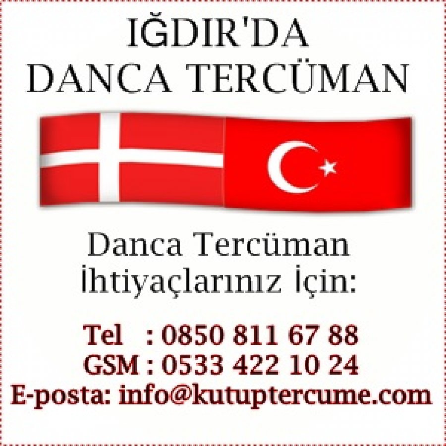 Iğdır Danca Yeminli Tercüman