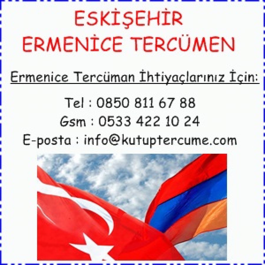 Ermenice Çeviri Merkezi Eskişehir