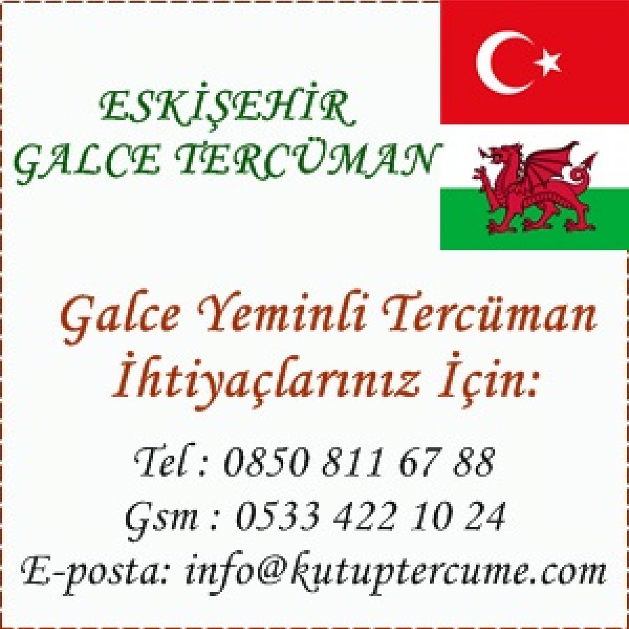 Eskişehir Çeviri Galce Tercüme