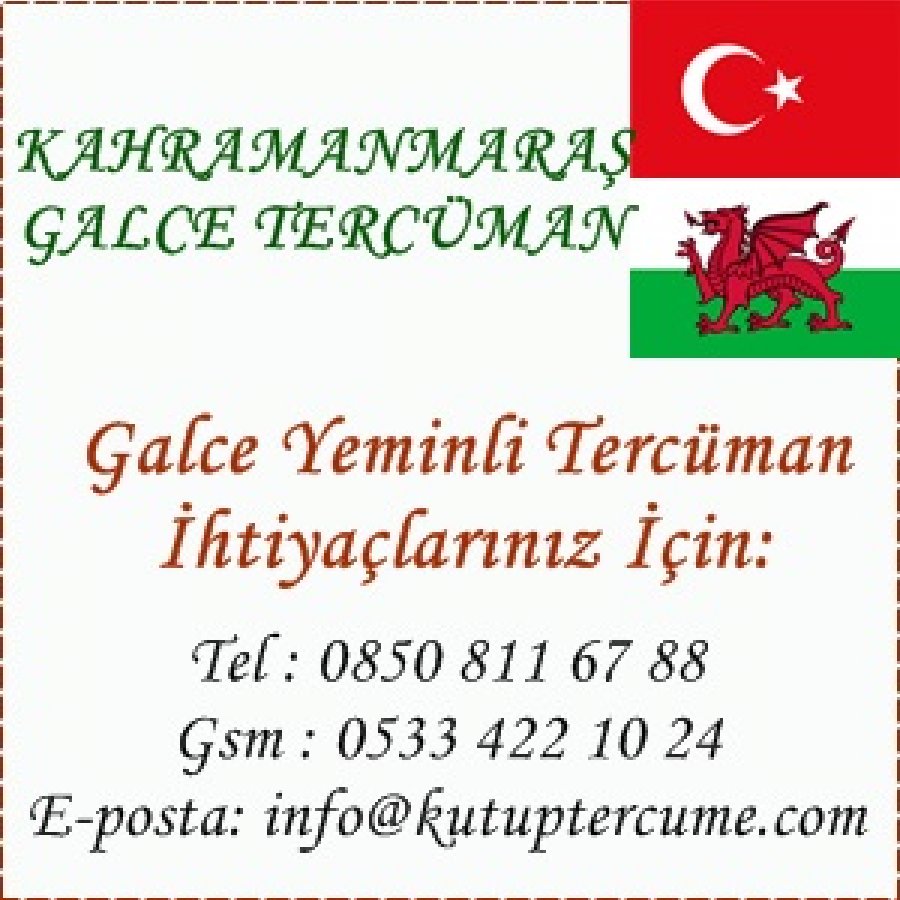 Kahramanmaraş Çeviri Galce Tercüme