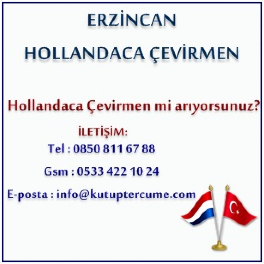 Hollandaca Çevirmenlik Erzincan Tercüme