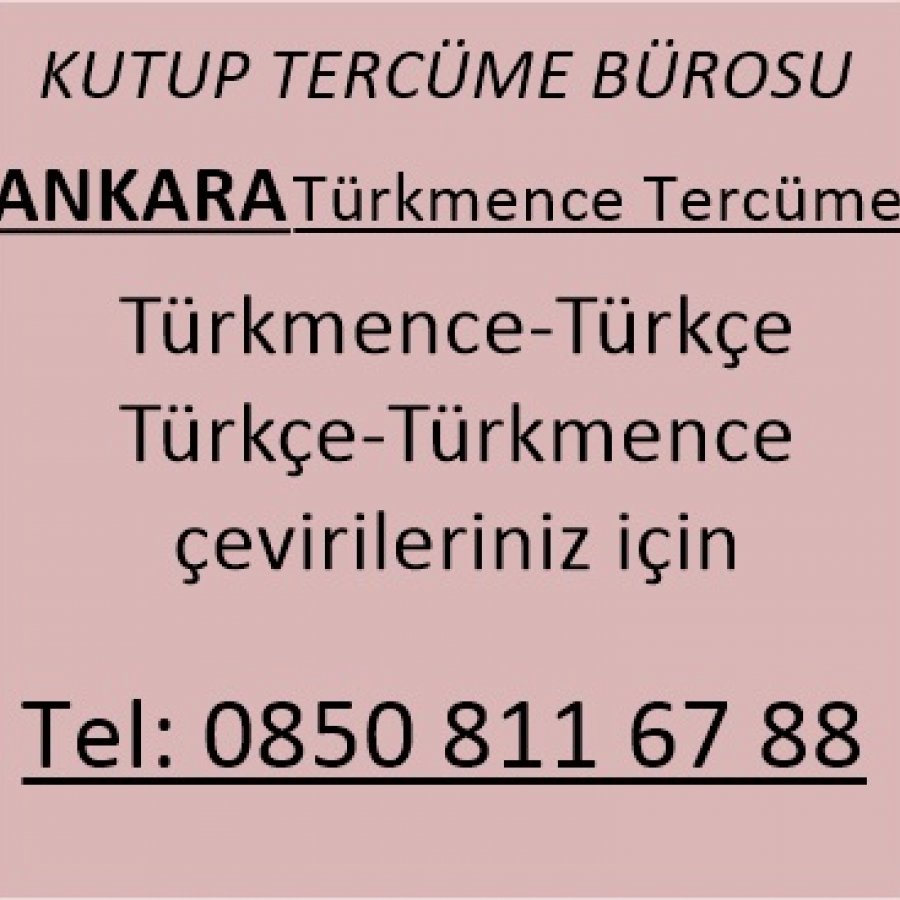 Ankara Türkmence Tercüme