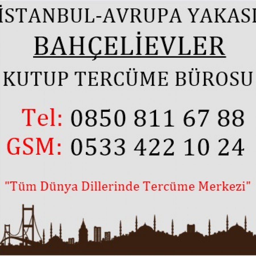 İstanbul Avrupa Yakası Bahçelievler Tercüme Merkezi
