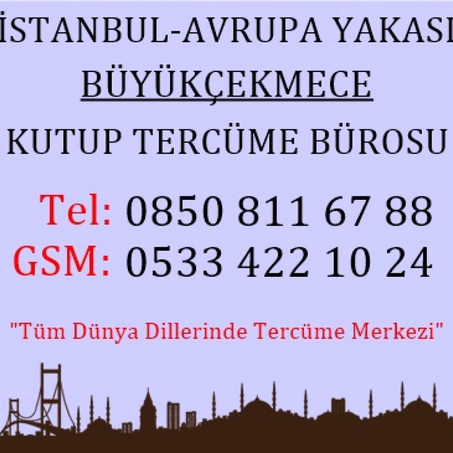İstanbul Avrupa Yakası Büyükçekmece Tercüme Merkezi