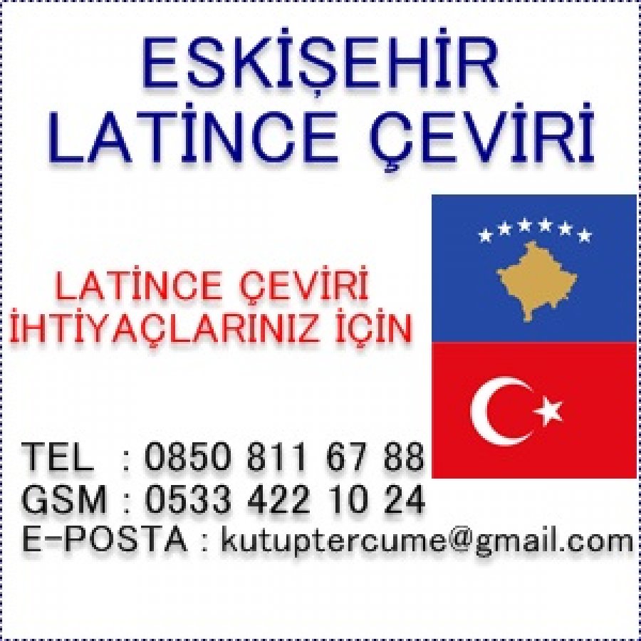 Latince Çeviri Hizmetleri Eskişehir