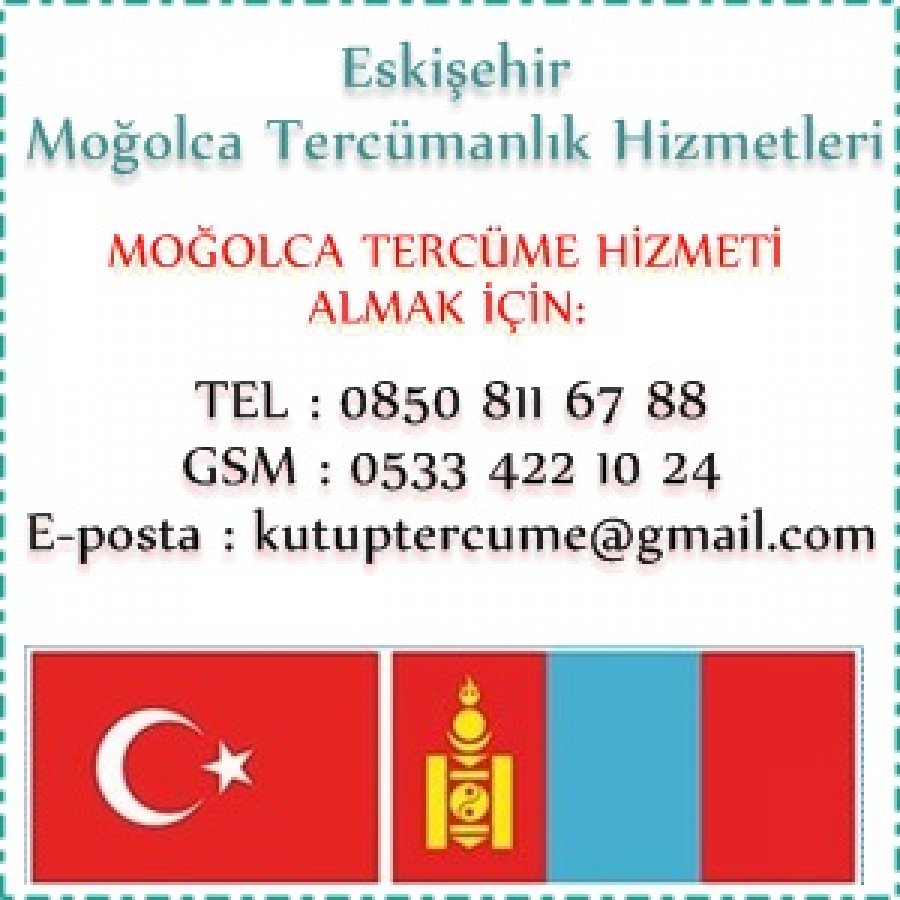 Moğolca Tercümanlık Hizmeti Eskişehir