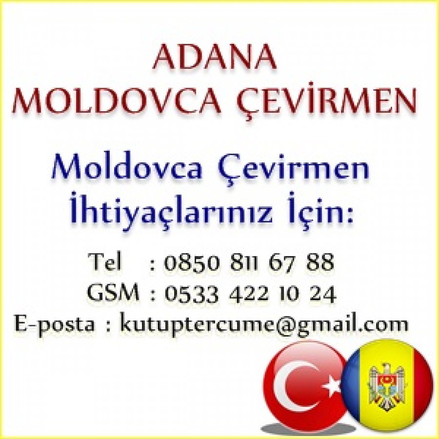 Moldovca Adana Tercümanlık Hizmetleri