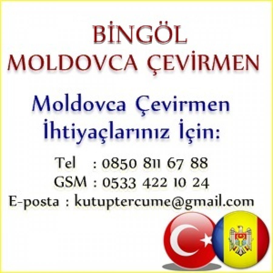 Moldovca Bingöl Tercümanlık Hizmetleri