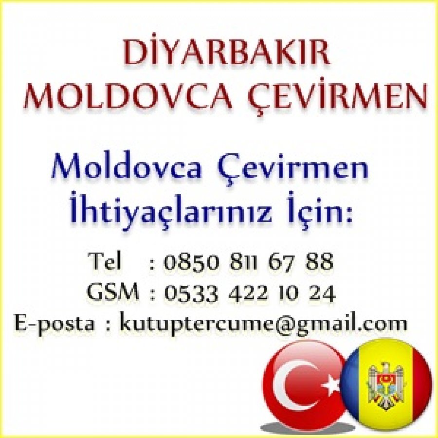 Moldovca Diyarbakır Tercümanlık Hizmetleri
