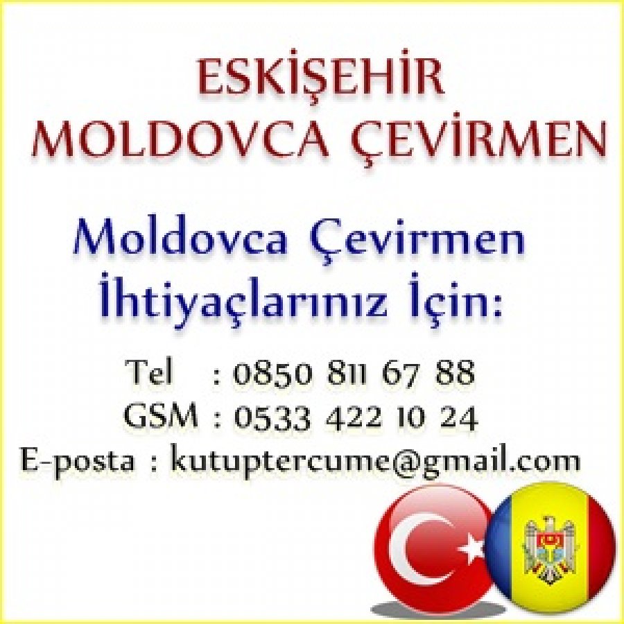 Moldovca Eskişehir Tercümanlık Hizmetleri