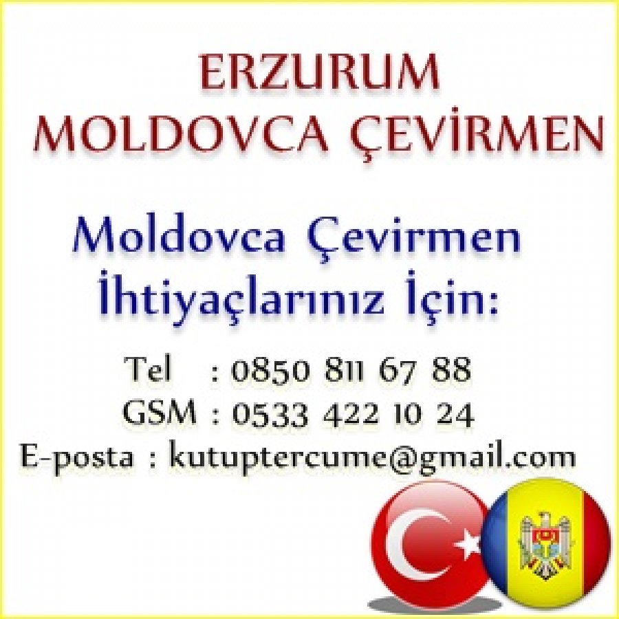 Moldovca Erzurum Tercümanlık Hizmetleri