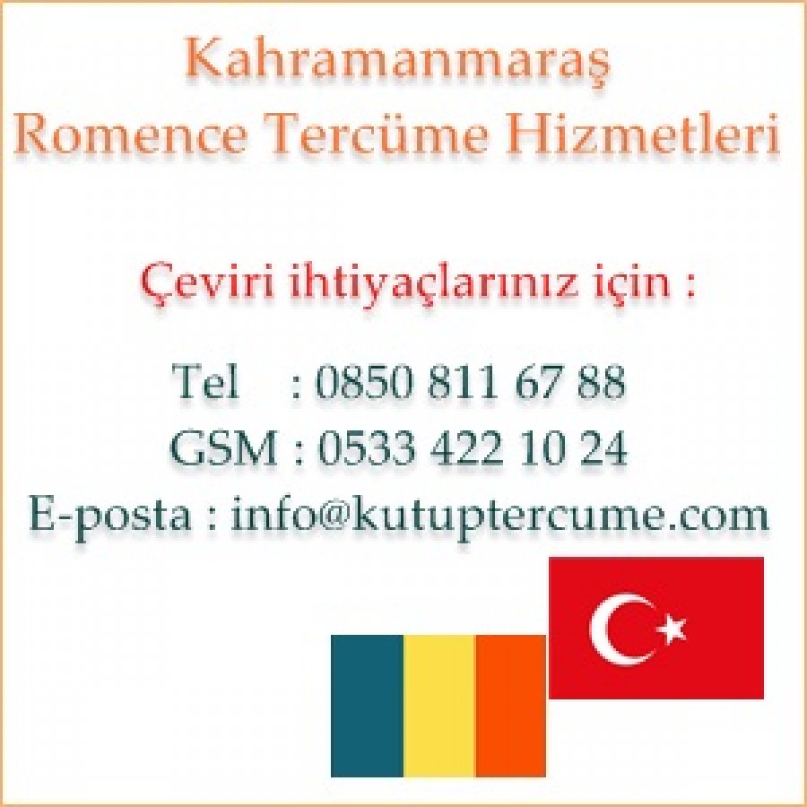 Romence Tercümanlık Hizmeti Kahramanmaraş