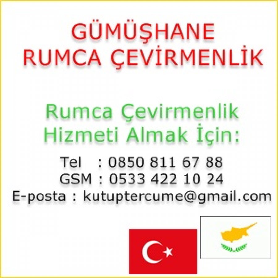 Rumca Yeminli Çevirmenlik Hizmetleri Gümüşhane