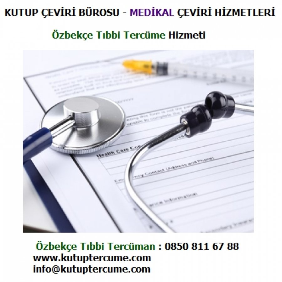 Özbekçe Tıp Medikal Çeviri Hizmetleri
