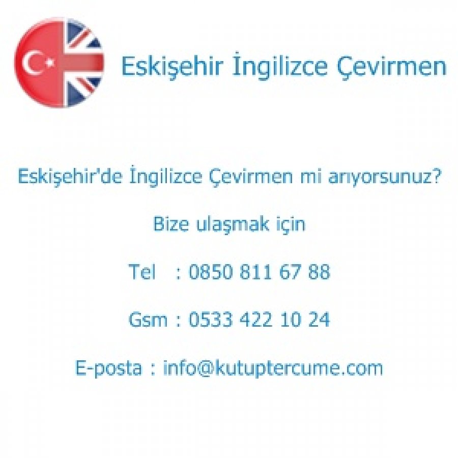 Eskişehir'de İngilizce Tercüme Hizmeti